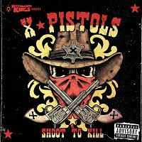 X Pistols – Shoot To Kill