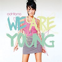 Adriiana – We Are Young
