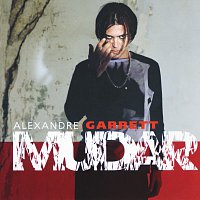 Alexandre Garrett – Mudar