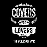 Covers for Lovers – The Voices of War (Singl 2016)