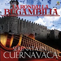 La Rondalla Bugambilia – Serenata En Cuernavaca