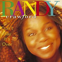 Randy Crawford – Don't Say It's Over