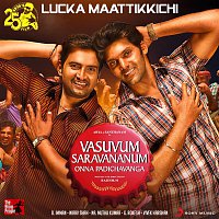 D. Imman, Dholak Gana Jagan, Senthildass & Palaniammal – Lucka Maattikkichi (From "Vasuvum Saravananum Onna Padichavanga")