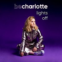 Be Charlotte – Lights Off