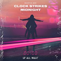 Martin Mix – Clock Strikes Midnight