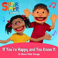 Super Simple Songs – If You're Happy and You Know It & More Kids Songs