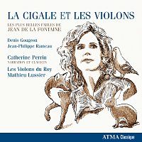 Catherine Perrin, Les Violons du Roy, Mathieu Lussier – La cigale et les violons