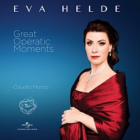 Eva Helde, MÁV Symphony Orchestra, Claudio Morbo – Great Operatic Moments