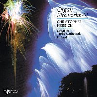 Christopher Herrick – Organ Fireworks 5: Organ of Turku Cathedral, Finland