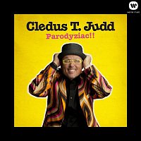Cledus T. Judd – Parodyziac!!