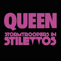 Queen – Stormtroopers In Stilettos