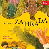 Jiří Trnka, Karel Höger – Trnka: Zahrada CD