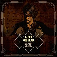 Ricardo Arjona – Circo Soledad