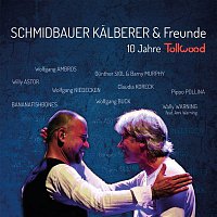 Schmidbauer & Kalberer, Schmidbauer – 10 Jahre Tollwood (Live)