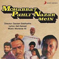 Munawar Ali – Mohabbat Pahli Nazar Mein (Original Motion Picture Soundtrack)