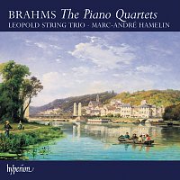 Marc-André Hamelin, Leopold String Trio – Brahms: Piano Quartets Nos. 1, 2 & 3; Intermezzos, Op. 117