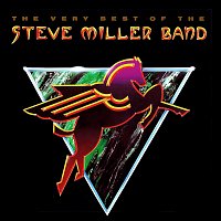 Steve Miller Band – The Very Best of the Steve Miller Band