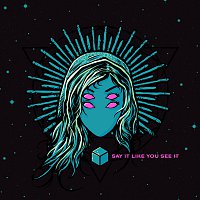 In Search Of Sun – Say It Like You See It