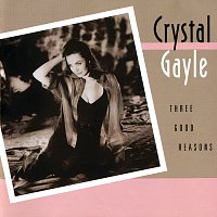 Crystal Gayle – Three Good Reasons