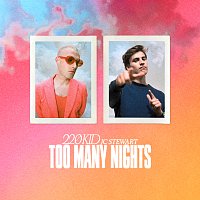 220 KID, JC Stewart – Too Many Nights