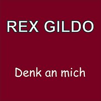 Rex Gildo – Denk an mich