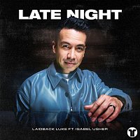 Laidback Luke, Isabel Usher – Late Night