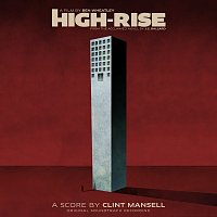 Clint Mansell – Cine-Camera Cinema [from "High-Rise"]