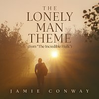 Jamie Conway – The Lonely Man Theme [From "The Incredible Hulk"]