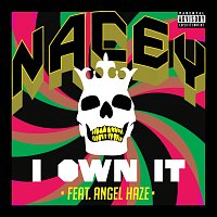 Nacey, Angel Haze – I Own It