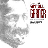 Erroll Garner – Timeless: Erroll Garner