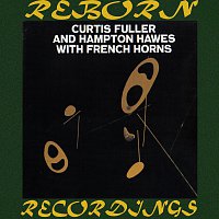 Curtis Fuller – Curtis Fuller and Hampton Hawes with French Horns (HD Remastered)