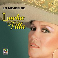 Lucha Villa – Lo Mejor De Lucha Villa