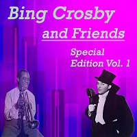 Bing Crosby, Louis Armstrong – Bing and Friends Vol. 1