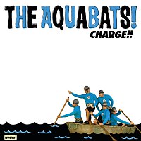 The Aquabats! – Charge!!