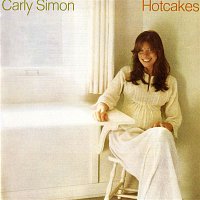 Carly Simon – Hotcakes
