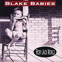 Blake Babies – Rosy Jack World