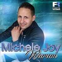 Michele Joy – Warum