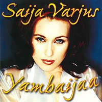 Saija Varjus – Yambaijaa