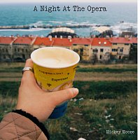 Mickey Moose – A Night At The Opera