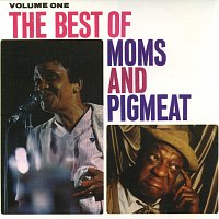 Moms Mabley, Pigmeat Markham – The Best Of Moms & Pigmeat, Volume One