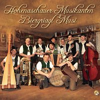 Hohenaschauer Musikanten, Biergriagl Musi – Hohenaschauer Musikanten & Biergriagl Musi