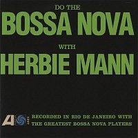 Herbie Mann – Do the Bossa Nova