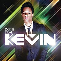 kevin – Done Deal