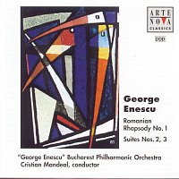 Cristian Mandeal – Enescu: Romanian Rhapsody No. 1/Suite No. 2/Suite No. 3