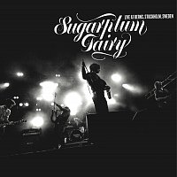 Sugarplum Fairy – Live At Berns, Stockholm/Sweden