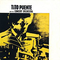 Tito Puente And His Orchestra – Tito Puente And His Concert Orchestra