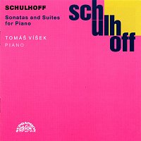 Schulhoff: Sonáty a suity pro klavír