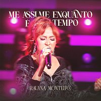 Rauana Monteiro – Me Assume Enquanto É Tempo [Ao Vivo]