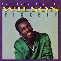 Wilson Pickett – The Very Best Of Wilson Pickett