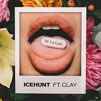 Icehunt, Clay – No Future
